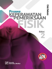 Proses Keperawatan dan Pemeriksaan Fisik