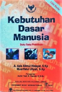 Kebutuhan Dasar Manusia : Buku saku praktikum