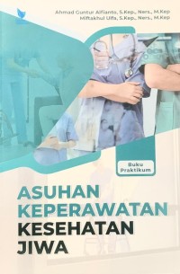 Image of Asuhan Keperawatan Kesehatan Jiwa : Buku Praktikum