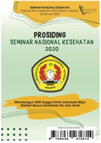 Prosiding Seminar Nasional Kesehatan : Membangun SDM Unggul untuk Indonesia Maju melalui Upaya Kesehatan Ibu dan Anak