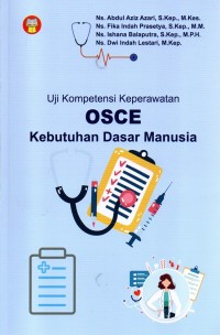Image of Uji Kompetensi Keperawatan OSCE Kebutuhan Dasar Manusia