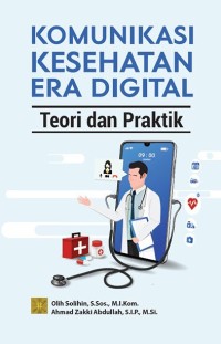 Komunikasi Kesehatan Era Digital Teori dan Praktik