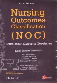 Nursing Outcomes Classification (NOC) : Pengukuran Outcomes Kesehatan