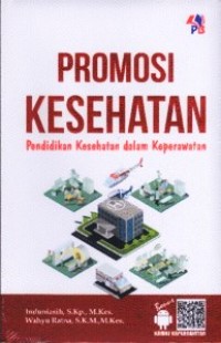 Promosi Kesehatan : Pendidikan Kesehatan dalam Keperawatan