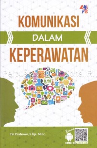 Image of Komunikasi Dalam Keperawatan
