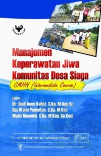 Manajemen Keperawatan Jiwa Komunitas Desa Siaga : CMHN (Intermediate Course)